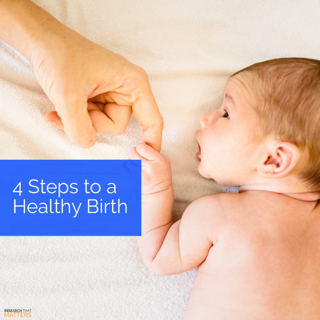 4 Steps to a Healthy Birth